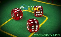 Keuntungan Bermain Sicbo WM Casino